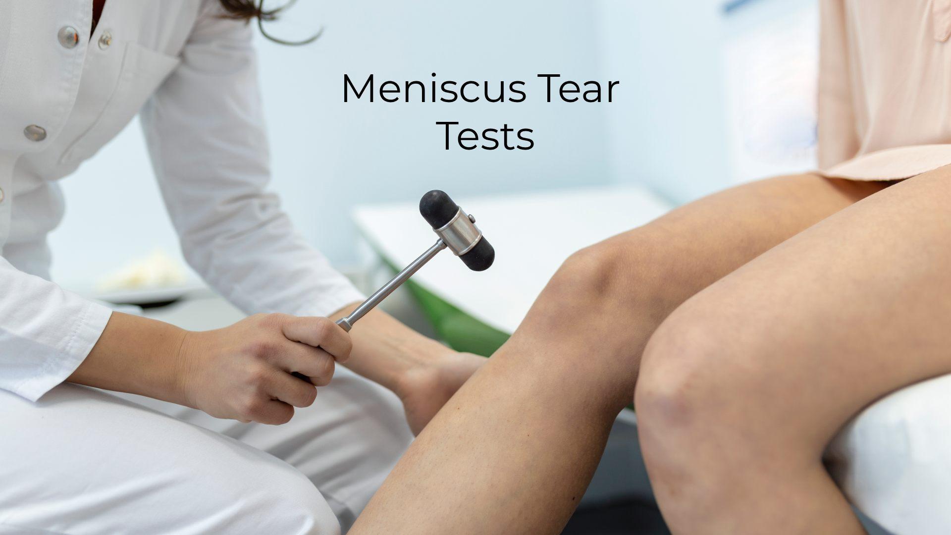 Tests for Meniscus Tear: Accuracy, Diagnosis & Insights