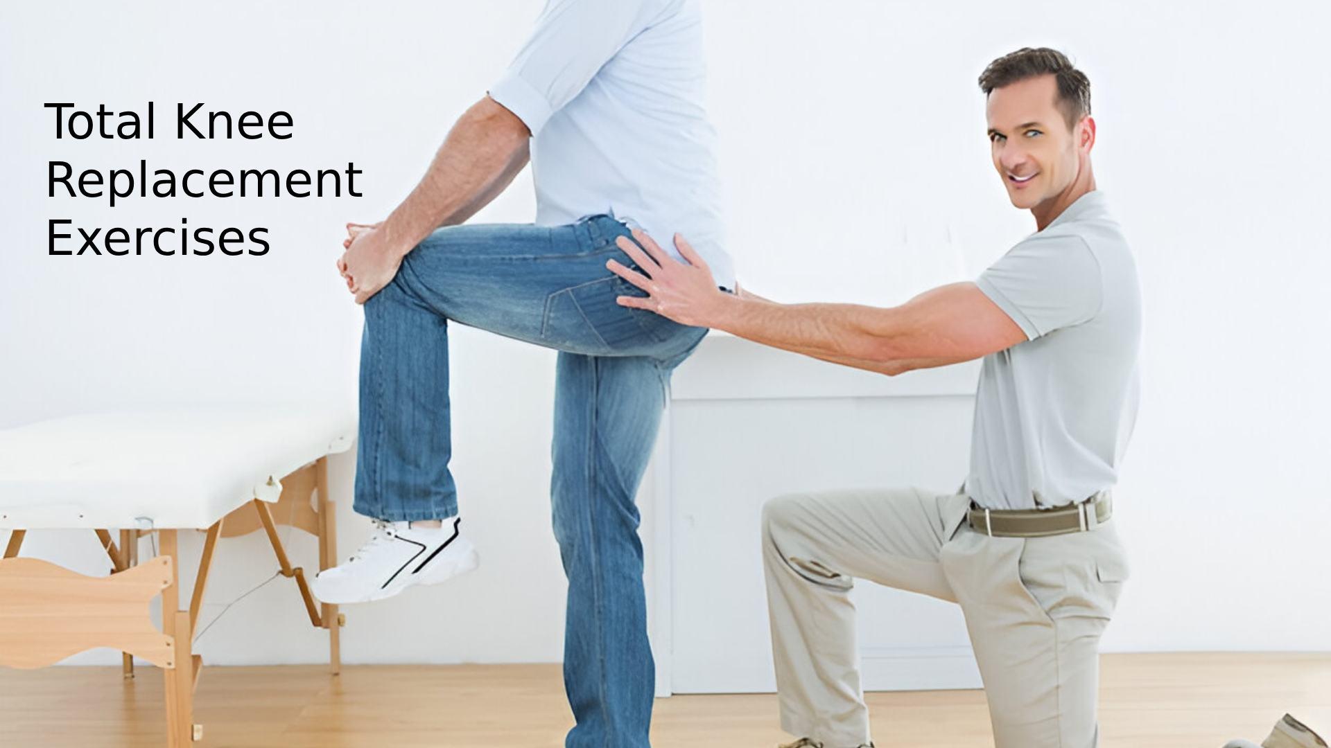 Total Knee Replacement Exercises: Regain Strength & Mobility